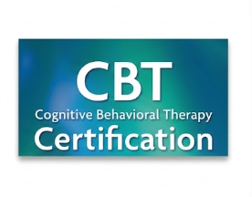 Cognitive Behavioral Therapy (CBT) Certification